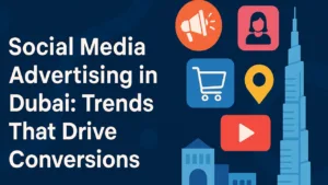 Social Media Advertising in Dubai