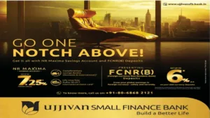 Advertising Review – Ujjivan Small Finance Bank NR Maxima & FCNR(B) Ad (Inspiring Growth) Ujjivan Small Finance Bank