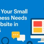 Why Your Small Business Needs a Website in 2026